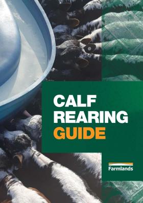 Farmlands - Farmlands Calf Rearing Guide 2024
